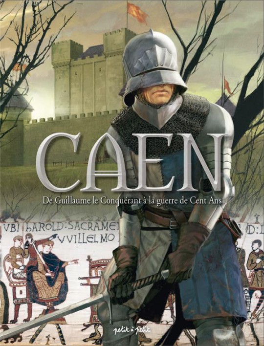 caen-en-bd-tome-1-de-guillaume-le-conquerant-a-la-guerre-de-cent