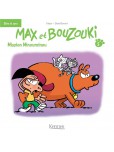 Max et Bouzouki - tome 5 : Mission Minouminou