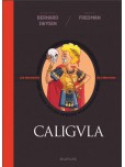 Les Méchants de l'Histoire - tome 2 : Caligula