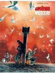 Amère Russie - tome 2 : Les colombes de Grozny