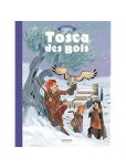 Tosca des bois - tome 2