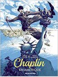 Chaplin - tome 1 : En Amérique