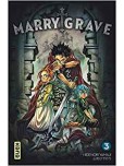 Marry Grave - tome 3
