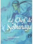 Le Chef de Nobunaga - tome 19