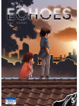 Echoes - tome 5