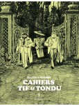 Tif & Tondu – Les cahiers - tome 1