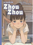 Le Monde de Zhou-Zhou - tome 5