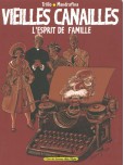 Vieilles canailles - tome 1 : L'esprit de famille