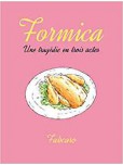Formica – Une tragédie en trois actes