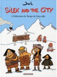 Silex and the City - tome 2 : Réduction du temps de trouvaille