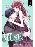 Sois ma muse ! - tome 4