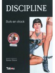 Discipline - tome 3 : Sluts en stock
