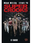 Super Crooks - tome 1 : Le casse