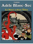 Adèle Blanc-Sec - tome 6