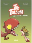 Tib et Tatoum - tome 2 : Mon dinosaure a du talent !