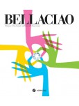 Bellaciao : L'histoire illustrée d'un diamant au vingtième siècle