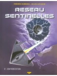 Réseau Sentinelles - tome 2 : Confrontation