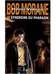 Bob Morane - tome 59 : Le syndrome du pharaon