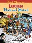 Lucien - tome 8 : Week-end motard