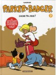 Parker & Badger - tome 7 : Cache ta joie
