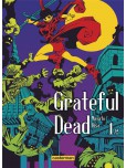 Grateful dead - tome 1