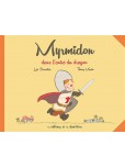 Myrmidon - tome 3 : Myrmidon dans l'antre du dragon