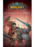 World of Warcraft - Le cycle de la haine