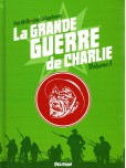 La Grande guerre de Charlie - tome 3