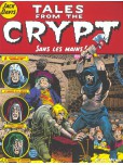 Tales from the crypt - tome 8 : Sans les mains !