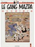 Le Gang Mazda - tome 6 : Le gang Mazda accélère