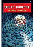 Bob et Bobette - tome 348 : Le puits à souhaits