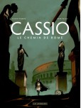 Cassio - tome 5 : Le chemin de Rome