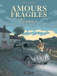 Amours fragiles - tome 5 : Résistance