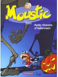 Moustic - tome 3 : Petits frissons d'Halloween