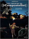 Les Chemins de Compostelle - tome 4 : Le Vampire de Bretagne