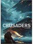 Crusaders - tome 2 : Les Émanants