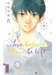 Love, be loved Leave, be left - tome 8