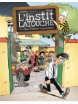 L'Instit Latouche - tome 4 : Adieu, monsieur le professeur