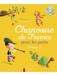 Chansons de France pour les petits - tome 3