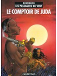 Les Passagers du vent - tome 3 : Le comptoir de Juda [Eo mai 1981]