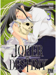 Joker of Destiny - tome 3