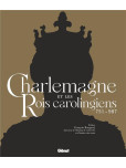 Charlemagne et les rois carolingiens
