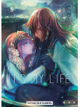 It's my life - tome 5
