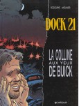 Dock 21 - tome 4 : La colline aux yeux de Buick