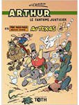 Arthur le fantôme justicier - tome 5 : Au Texas