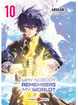 Why Nobody Remembers My World? - tome 10