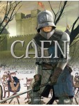 Caen en BD - tome 1 : De Guillaume le Conquerant a la Guerre de Cent Ans