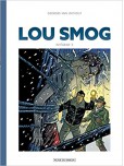 Lou Smog – Intégrale - tome 2