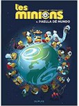 Les Minions - tome 4 : Paella dé mundo