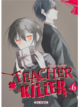 Teacher killer - tome 6